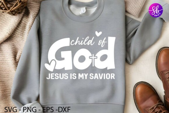 Child of God Jesus is My Savior
