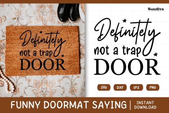 Funny Doormat Quote Rug Mat SVG 23
