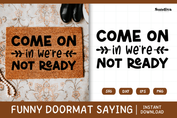 Funny Doormat Quote Rug Mat SVG 24