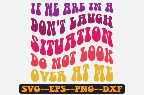 If We Are in a Don't Laugh Retro Svg