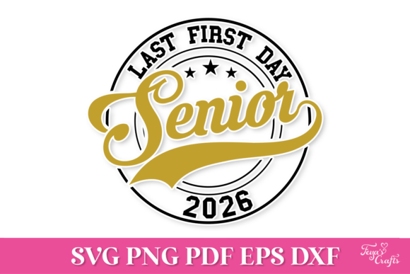 Last First Day Senior 2026 SVG