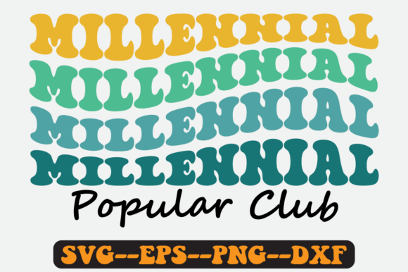 Millennial Popular Club Groovy Retro Svg