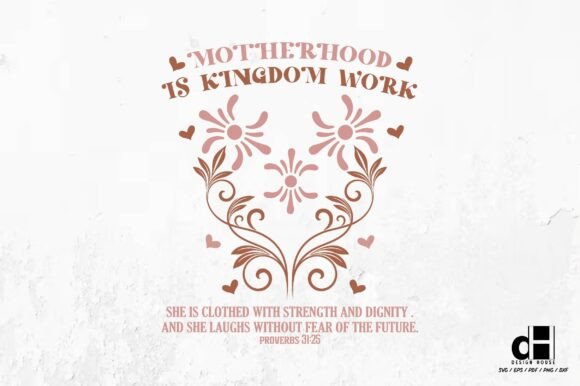 Motherhood is Kingdom Work-Mother’s Day