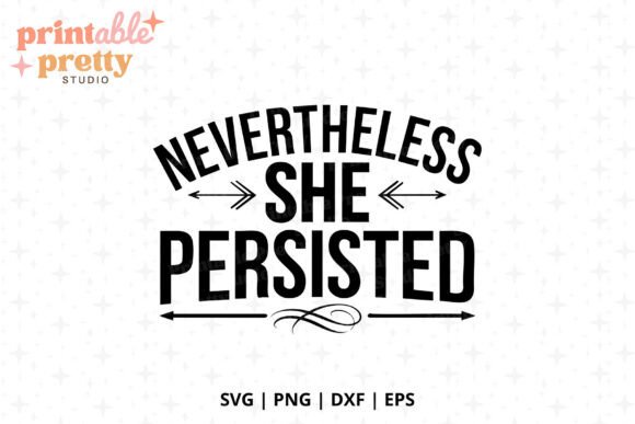 She Persisted SVG, Feminist Quote