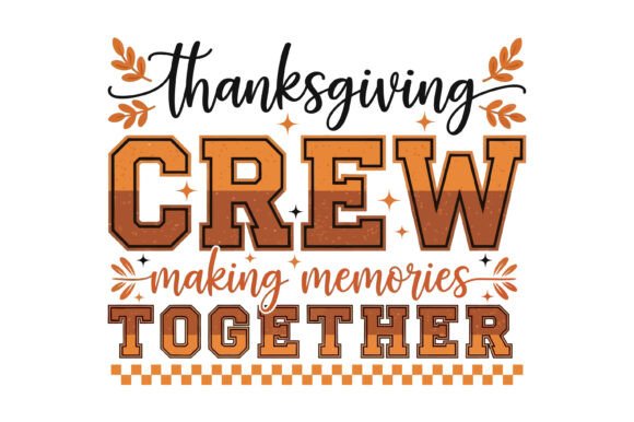 Thanksgiving Crew Svg, Thanksgiving Quote