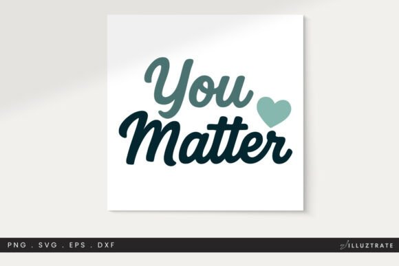 You Matter SVG Positive Quote Floral